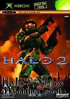Box art for Halo 2 Xbox Modding Tools