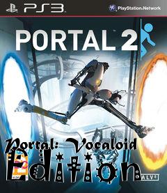 Box art for Portal: Vocaloid Edition