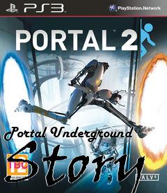Box art for Portal Underground Story