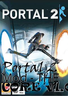 Box art for Portal 2 Mod - THE CORE v1.0d