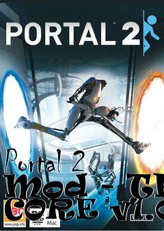 Box art for Portal 2 Mod - THE CORE v1.0d