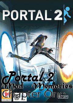 Box art for Portal 2 Mod - Memories Chapter One