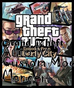 Box art for Grand Theft Auto IV - Custom Mod Manger