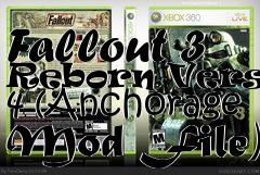 Box art for Fallout 3 Reborn Version 4 (Anchorage Mod File)