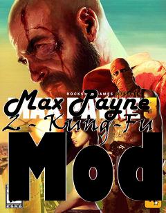 Box art for Max Payne 2 - Kung-Fu Mod