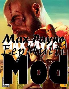 Box art for Max Payne EepMulti Mod