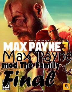 Box art for Max Payne mod The Family Final