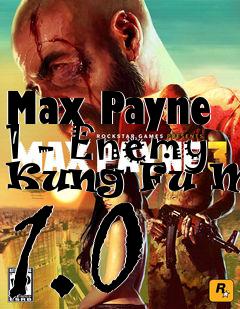 Box art for Max Payne 1 - Enemy Kung Fu Mod 1.0