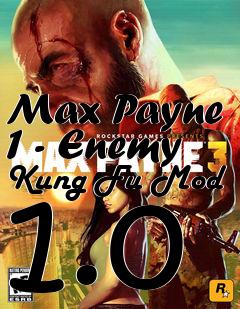 Box art for Max Payne 1 - Enemy Kung Fu Mod 1.0