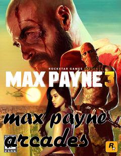 Box art for max payne arcades