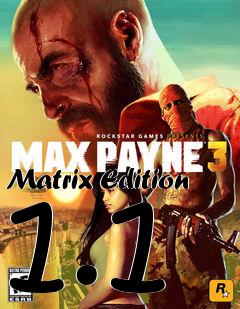 Box art for Matrix Edition 1.1