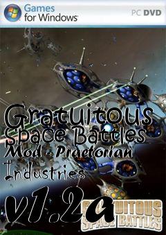 Box art for Gratuitous Space Battles Mod - Praetorian Industries v1.2a