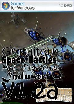 Box art for Gratuitous Space Battles Mod - Praetorian Industries v1.2a