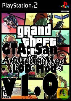 Box art for GTA: San Andreas Mod - .LOD Mod v1.0