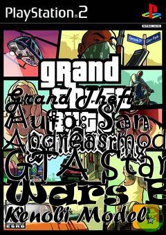 Box art for Grand Theft Auto: San Andreas mod GTA Star Wars Ben Kenobi Model