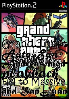 Box art for Grand Theft Auto: San Andreas mod playback FM to Massive and SanJuan