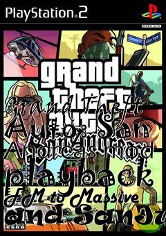 Box art for Grand Theft Auto: San Andreas mod playback FM to Massive and SanJuan