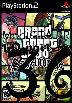 Box art for Mod GTA BR 1.0 part 36