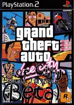 Box art for Vice City Final Justice (Beta)