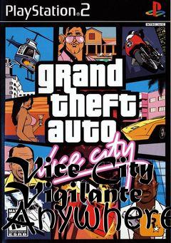 Box art for Vice City Vigilante Anywhere