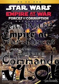 Box art for Star Wars: Empire at War: Forces of Corruption Mod - Battlefront Commander v1.0b