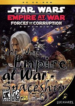 Box art for Star Wars - Empire at War - Spaceship AddOn (3.0)