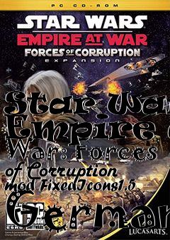 Box art for Star Wars: Empire at War: Forces of Corruption mod FixedIcons1.5 German