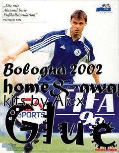 Box art for Bologna 2002 home&away kits by Alex Glue