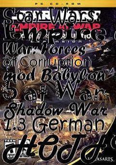 Box art for Star Wars: Empire at War: Forces of Corruption mod Babylon 5 at War Shadow War 1.3 German HOTFIX