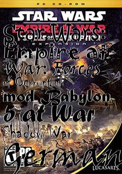 Box art for Star Wars: Empire at War: Forces of Corruption mod Babylon 5 at War Shadow War German