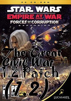 Box art for The Great Civil War 1.2 Patch (1.2)