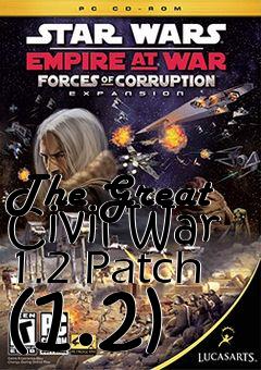 Box art for The Great Civil War 1.2 Patch (1.2)