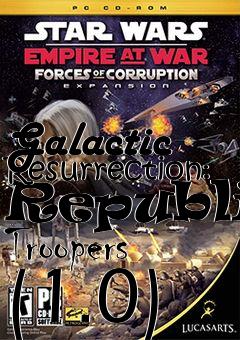 Box art for Galactic Resurrection: Republic Troopers (1.0)