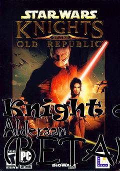 Box art for Knight of Alderaan (BETA)
