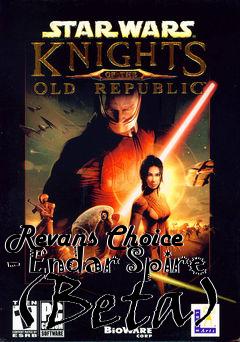 Box art for Revans Choice - Endar Spire (Beta)