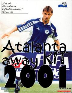 Box art for Atalanta away KIT 2001