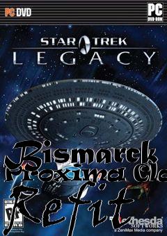 Box art for Bismarck Proxima Class Refit