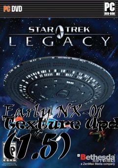 Box art for Early NX-01 Texture Update (1.5)
