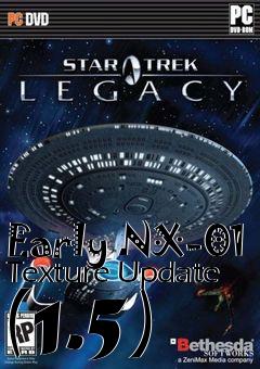 Box art for Early NX-01 Texture Update (1.5)