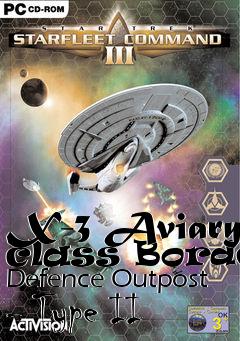 Box art for X-3 Aviary class Border Defence Outpost - Type II