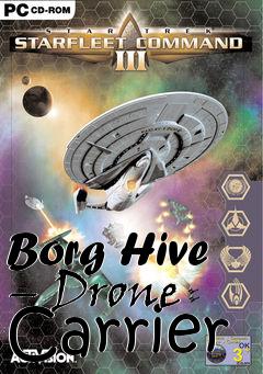 Box art for Borg Hive – Drone Carrier