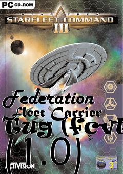 Box art for Federation Fleet Carrier Tug (fcvt) (1.0)