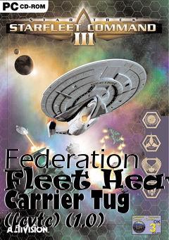 Box art for Federation Fleet Heavy Carrier Tug (fcvtc) (1.0)