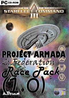 Box art for PROJECT ARMADA 2: Federation Race Pack (1.0)