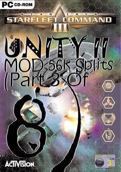 Box art for UNITY II MOD 56k Splits (Part 3 Of 8)