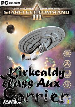 Box art for Kirkcaldy class Aux Carrier