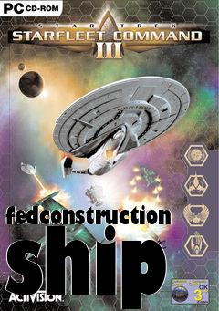 Box art for fedconstruction ship