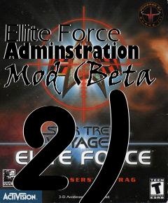 Box art for Elite Force Adminstration Mod (Beta 2)