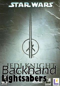 Box art for Backhand Lightsabers