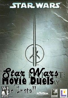 Box art for Star Wars Movie Duels Mac Install